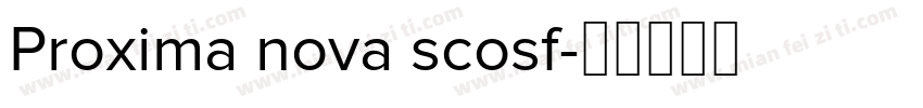 Proxima nova scosf字体转换